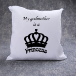 Μαξιλαράκι My godmother is a Princess
